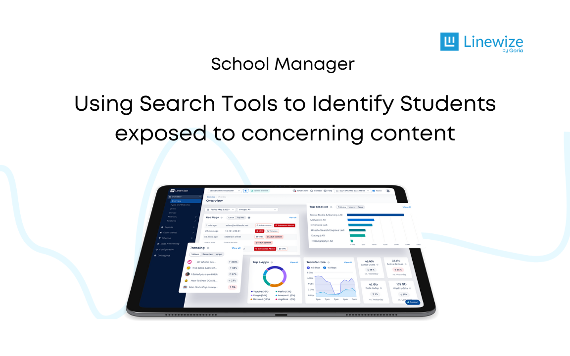 Using School Manager's search tools to identify students exposed to concerning content