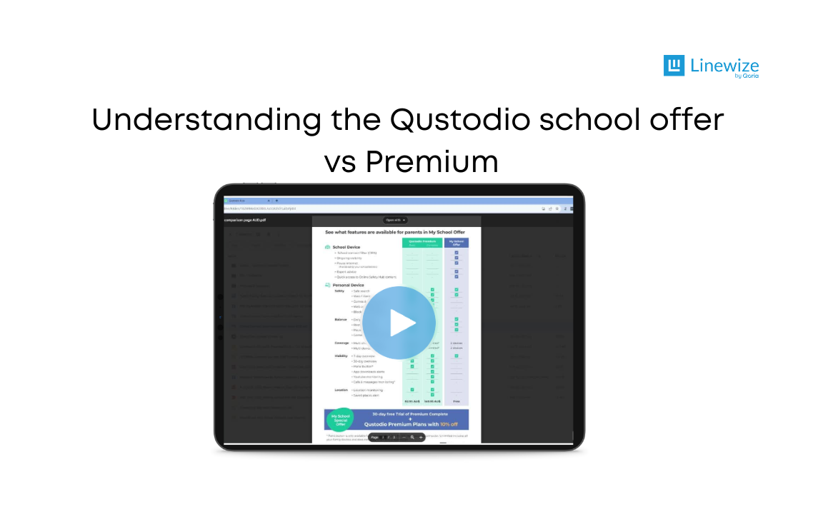 Understanding the Qustodio school offer v Premium - Should a parent upgrade?