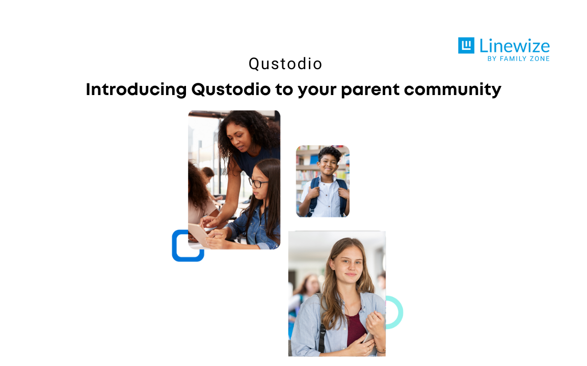  Introducing Qustodio to your parent community