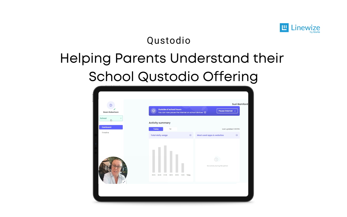 Helping parents understand what they can do with their School Qustodio offering.